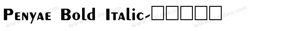 Penyae Bold Italic字体转换